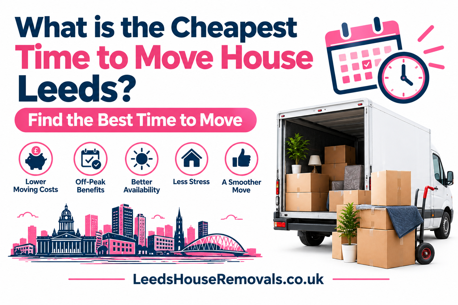 What is the Cheapest Time to Move House in Leeds? Find the Best Time to Move